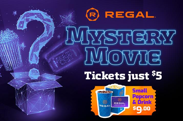 See Regal's next Mystery Movie and get a $9 small combo for RCC members