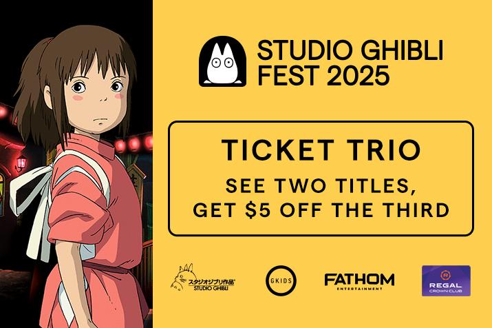 See 2 films in Regal's Studio Ghibli Fest 2025 and and get $5 off the third