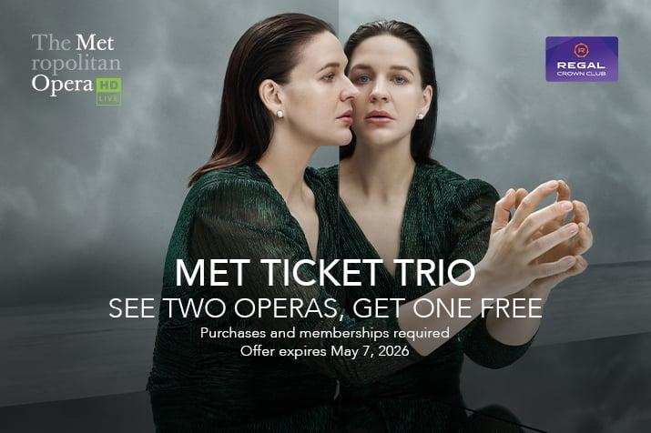 MET Ticket Trio - Buy Two Tickets, Get One Free